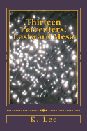 Thirteen Percenters: Eastward Mesa