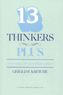 Thirteen Thinkers-Plus: A Sampler of Great Philosophers