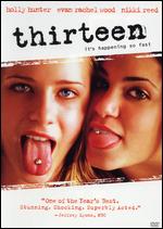 Thirteen - Catherine Hardwicke
