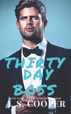 Thirty Day Boss - Cooper, J S