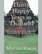 Thirty Happy Years in Thailand