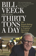 Thirty Tons a Day