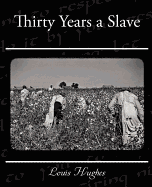 Thirty Years a Slave