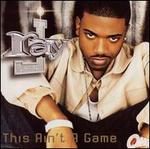 This Ain't a Game [Clean]