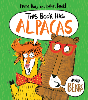 This Book Has Alpacas and Bears - Perry, Emma