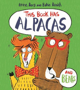 This Book Has Alpacas And Bears
