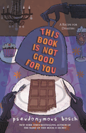 This Book is Not Good for You