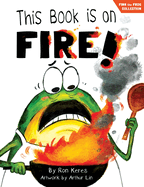 This Book Is on Fire!: A Funny Interactive Picture Book about Manners and Picky Eaters