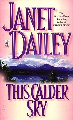 This Calder Sky - Dailey, Janet