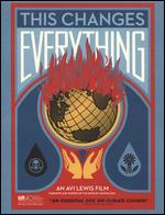 This Changes Everything - Avi Lewis