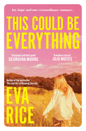 This Could Be Everything: 'Exquisite. Enchanting. Quite Possibly Perfect. the Next One Day/Me Before You' Veronica Henry