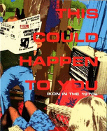 This Could Happen to You: Ikon in the 1970s