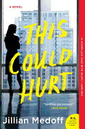 This Could Hurt: A Novel