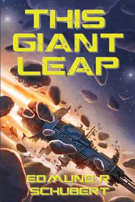 This Giant Leap - Schubert, Edmund R