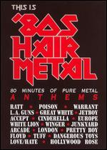 This Is '80s Hair Metal