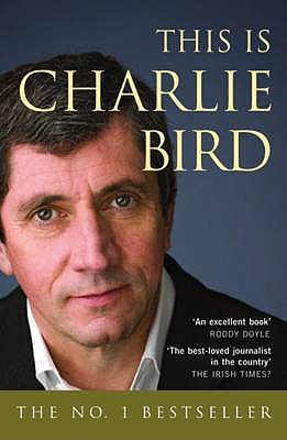 This is Charlie Bird - Bird, Charlie, and Rafter, Kevin