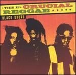 This Is Crucial Reggae