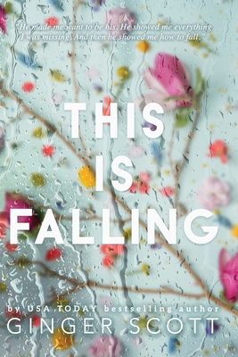 This Is Falling - Scott, Ginger