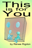 This Is for You