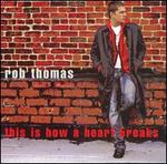 This Is How a Heart Breaks [Dance Mixes]
