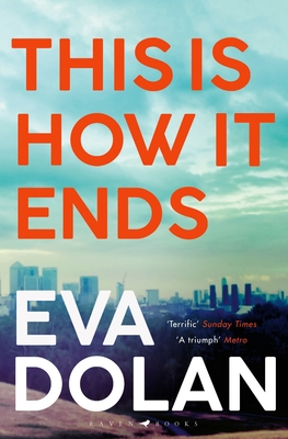 This Is How It Ends - Dolan, Eva