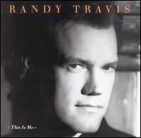 This Is Me - Randy Travis