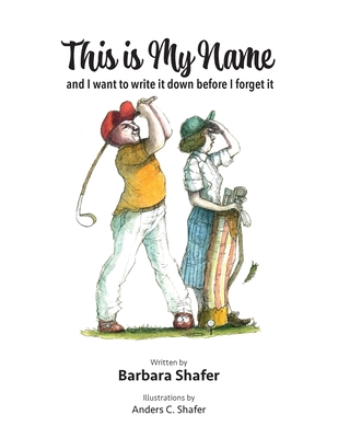 This Is My Name - Shafer, Barbara