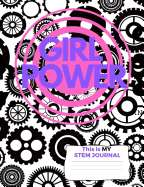 This Is My Stem Journal - Girl Power Is Stem Power