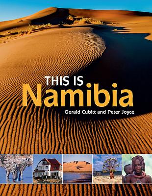 This is Namibia - Joyce, Peter, and Cubitt, Gerald (Photographer)