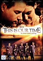 This Is Our Time