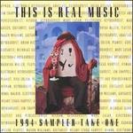 This Is Real Music 1994 Sampler Take One