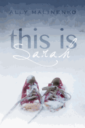 This Is Sarah - Malinenko, Ally