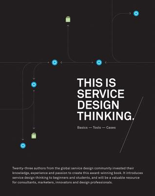 This is Service Design Thinking: Basics, Tools, Cases - Stickdorn, Marc, and Schneider, Jakob