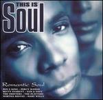This Is Soul: Romantic Soul