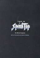 This is "Spinal Tap": The Official Companion
