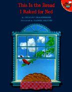 This Is the Bread I Baked for Ned