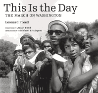 This Is the Day: The March on Washington