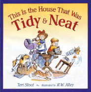This Is the House That Was Tidy and Neat