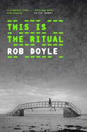 This Is The Ritual: The Dublin Edition