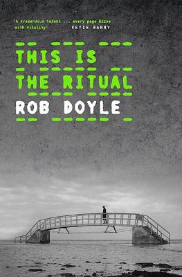 This Is The Ritual: The Dublin Edition - Doyle, Rob