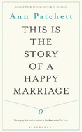 This Is the Story of a Happy Marriage