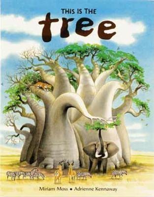 This Is the Tree - Moss, Miriam