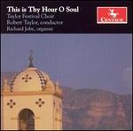 This is Thy Hour O Soul