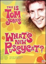 This Is Tom Jones: What's New Pussycat?