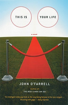 This Is Your Life - O'Farrell, John