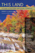 This Land: A Guide to Eastern National Forests