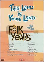 This Land Is Your Land: The Folk Years