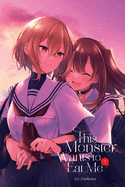 This Monster Wants to Eat Me, Vol. 3: Volume 3