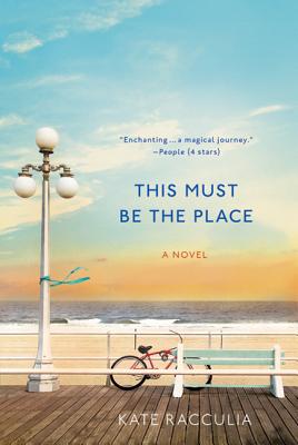 This Must Be the Place - Racculia, Kate
