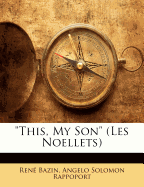 This, My Son (Les Noellets)